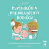 Audiokniha: Psychológia pre milujúcich rodičov