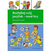 Rozhýbej svůj jazýček – nové hry