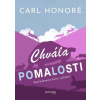 Chvála pomalosti - Carl Honoré
