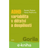 E-kniha ADHD – variabilita v dětství a dospělosti - Radek Ptáček, Hana Kuželová