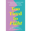 Too Tired to Fight - Erin Mitchell, Stephen Mitchell, Vermilion