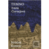 Temno Stručná historie (Ivana Čornejová)