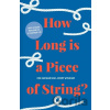 How Long is a Piece of String? - Jeremy Wyndham, Rob Eastaway