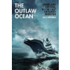 The Outlaw Ocean