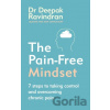 The Pain-Free Mindset - Deepak Ravindran