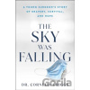 The Sky Was Falling - Cornelia Griggs