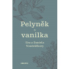 Pelyněk a vanilka - Eva Vondráčková, Daniela Vondráčková