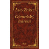 Gýmešský hárem - Laco Zrubec