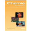 Chemie pro každého - rychlokurz chemie - Dvořáková, Svatava