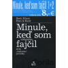 Minule, keď som fajčil 1 + 2 - Remi Kloos, Pero le Kvet