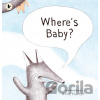 Where's Baby? - Anne Hunter