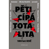Pěticípá totalita - Jan Rychlík