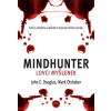 Mindhunter - Lovci myšlenek - John E. Douglas, Mark Olshaker