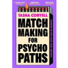 Matchmaking for Psychopaths - Tasha Coryell, Orion