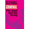 Criminal Volume 3: The Dead and the Dying
