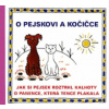O pejskovi a kočičce Jak si pejsek roztrhl kalhoty