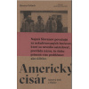 Americký cisár (Masový útek z Haliče)