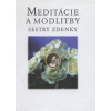 Meditácie a modlitby sestry Zdenky - Habovštiak Anton