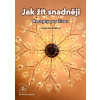 Jak žít snadněji - Eva Kalivodová Štichová