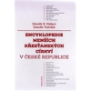 Encyklopedie menších křesťanských církví v České republice (Zdeněk R. Nešpor, Zdeněk Vojtíšek )