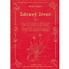 Zdravý život s babkinými… (Dionýz Dugas)