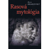 Rasová mytológia - Milan Hrabovský