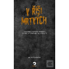 V říši mrtvých - Tajemné…