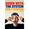 Down with the System - Serj Tankian