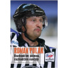 Rozhodčím jednou, rozhodčím navždy - Roman Polák, Králík Jan