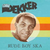 LP Desmond Dekker: Rude Boy Ska CLR