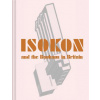 Isokon and the Bauhaus in Britain (Leyla Daybelge,Magnus Englund)()