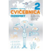 Cvičebnica ekonomiky pre žiakov 2. ročníka obchodných akademií a iných stredných odborných škôl - Dávid Vrtaňa
