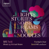Will Todd, LIGHTS, STORIES, NOISE, DREAMS, LOVE, NOODLES, CD