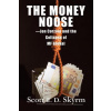 Money Noose (Scott Skyrm)(Brožovaná)