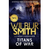Titans of War - Wilbur Smith, Mark Chadbourn