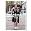 Tattoo Street Style - Alice Snape, Ebury Press