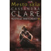 Mesto skla (Nástroje smrteľníkov 3) - Cassandra Clare
