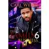 The Family Business 6 - Carl Weber, La Jill Hunt