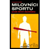 Milovníci sportu aneb Smrt darebáka - Leopold Králík