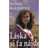 Láska si ťa nájde - Barbara Bickmorová