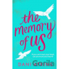 The Memory of Us - Dani Atkins