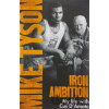 Iron Ambition - Mike Tyson, Larry Sloman