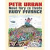 Petr Urban Nové fóry ze života Rudy Pivrnce - Urban Petr