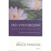 Tao vysvobození - Bruce Frantzis