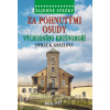 Za pohnutými osudy východního Krušnohoří - Otilie K. Grezlová
