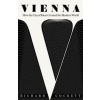 Vienna - Richard Cockett, Yale University Press