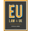 EU Law in the UK - de Mars, Sylvia; Murray, Colin; O'Donoghue, Aoife; Warwick, Ben
