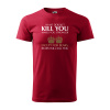 Sablio Tričko s potlačou What doesn’t KILL YOU, makes you STRONGER - červené M
