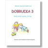 Dobruľka 3 2. vydanie