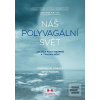 Náš polyvagální svět (Stephen W. Porges)